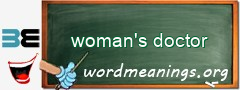 WordMeaning blackboard for woman's doctor